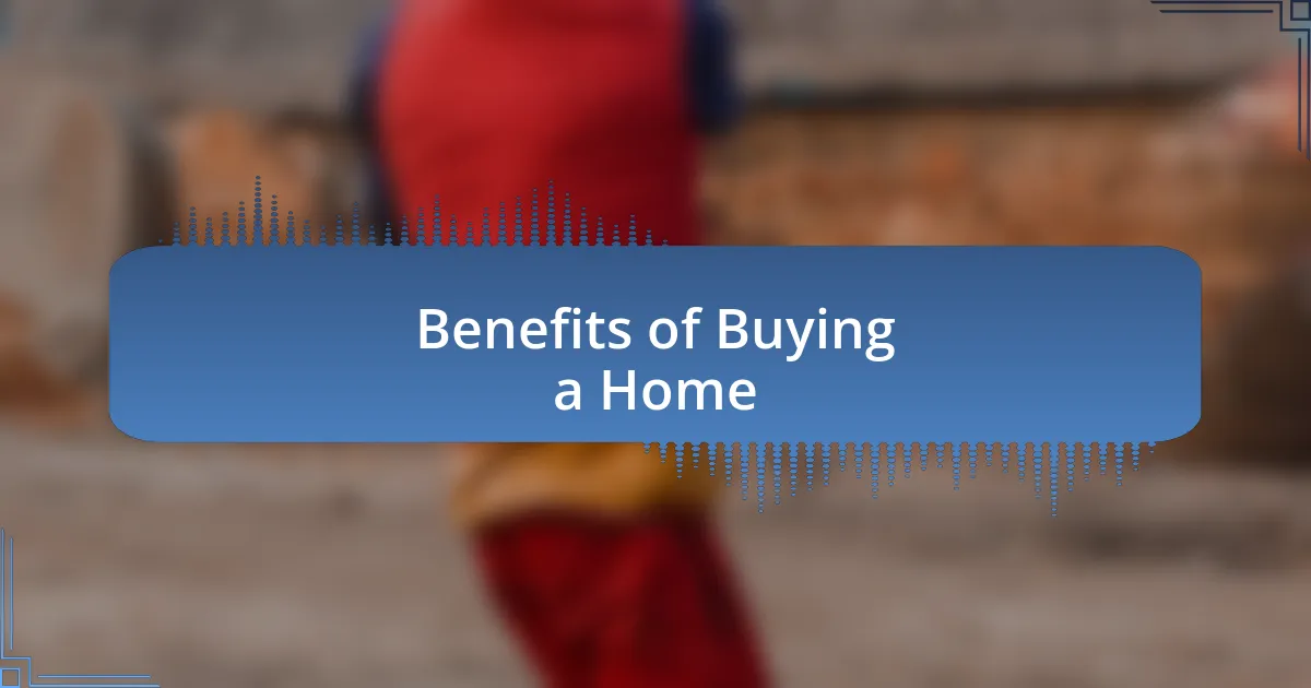 Benefits of Buying a Home