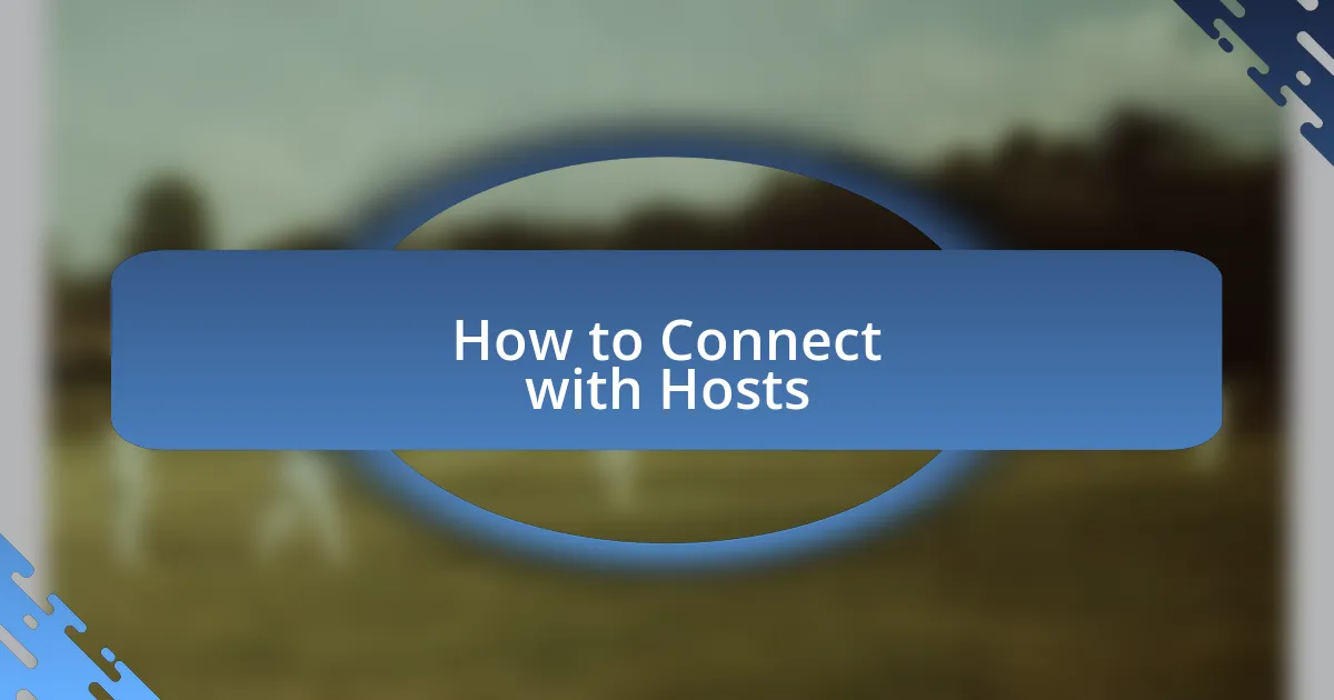 How to Connect with Hosts