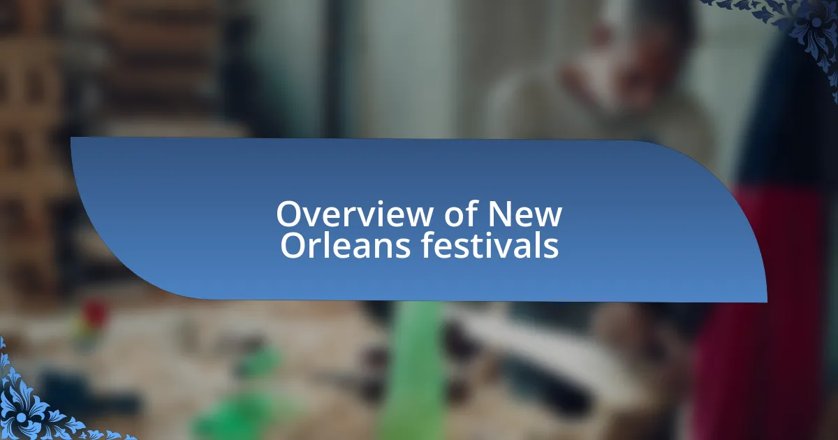 Overview of New Orleans festivals