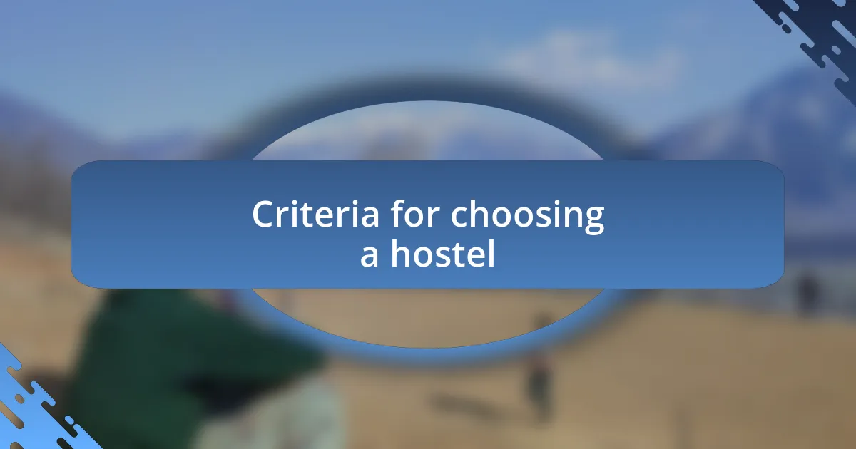 Criteria for choosing a hostel