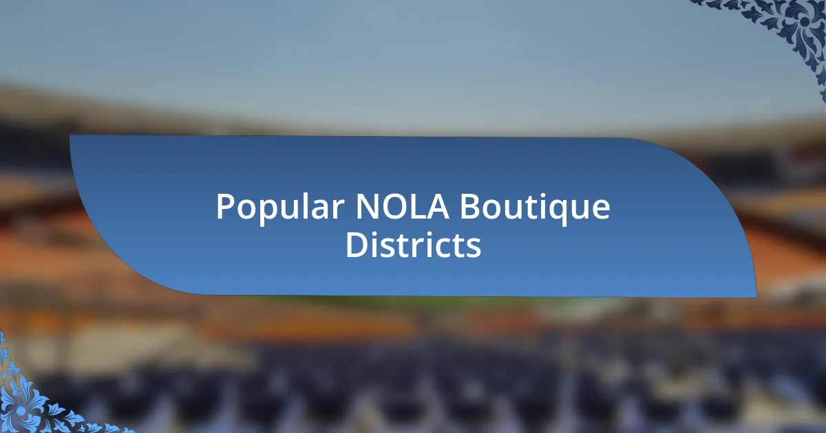 Popular NOLA Boutique Districts