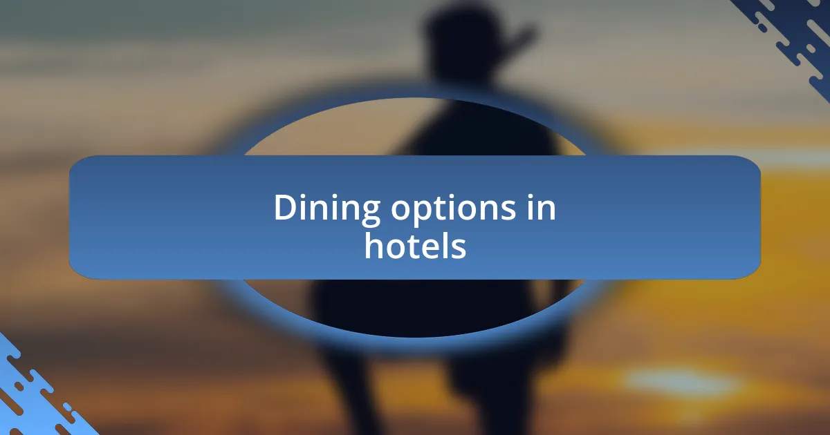 Dining options in hotels