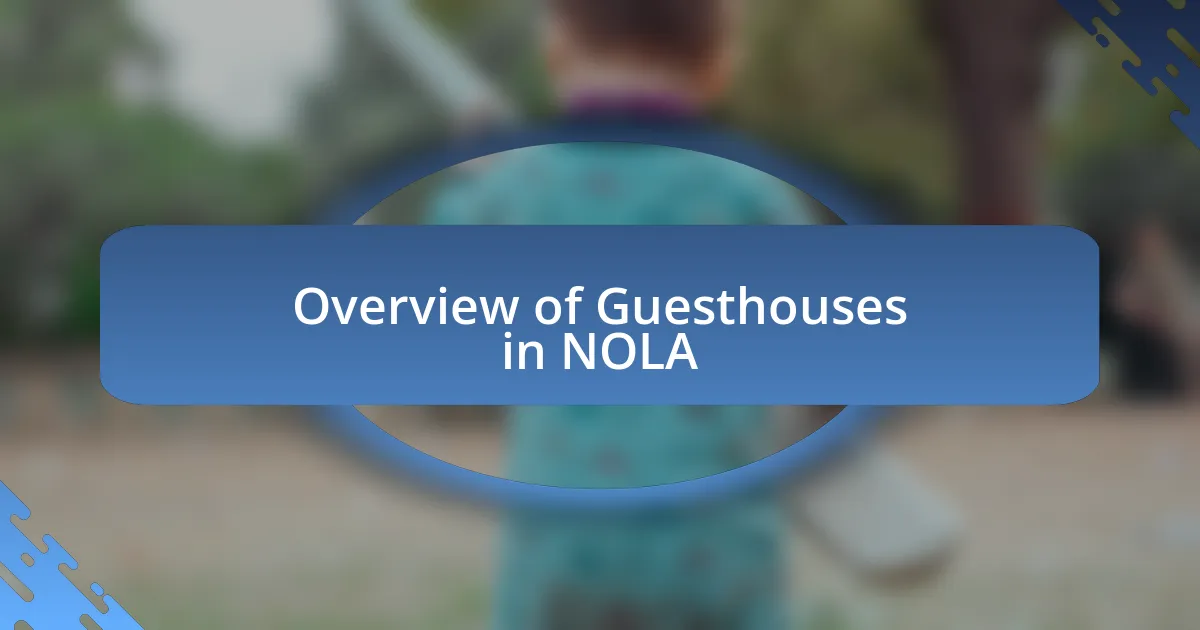 Overview of Guesthouses in NOLA