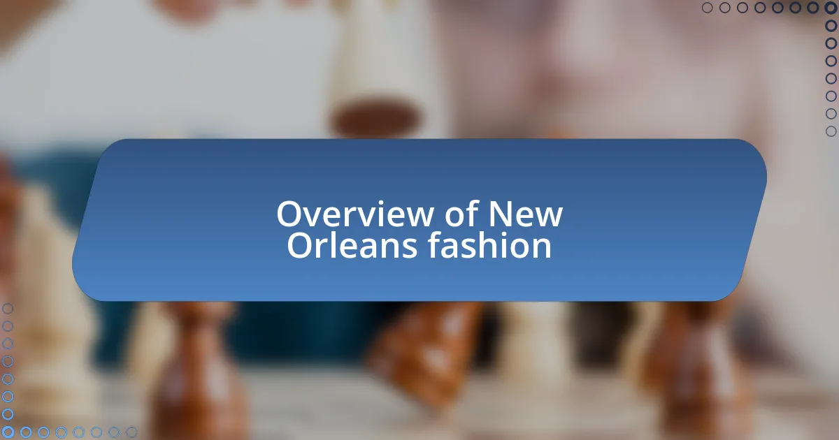 Overview of New Orleans fashion