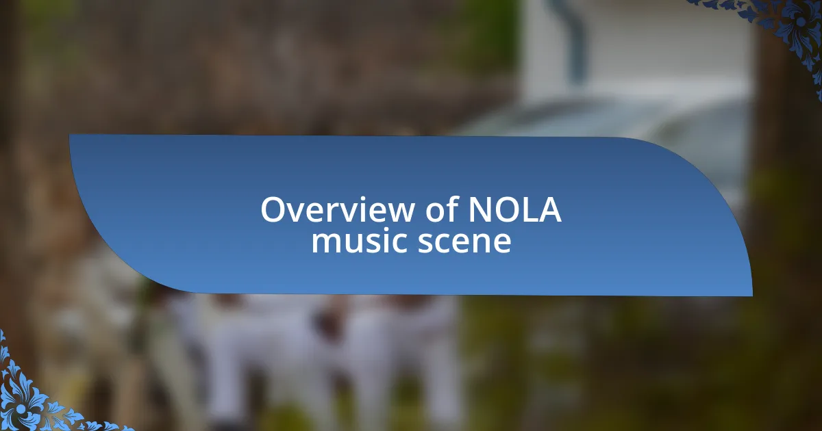 Overview of NOLA music scene