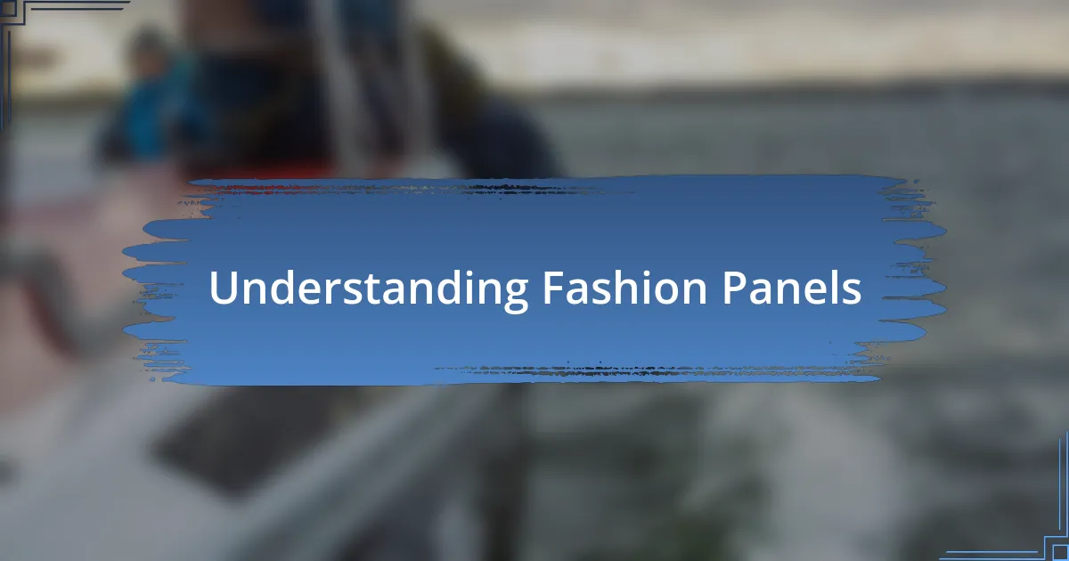 Understanding Fashion Panels