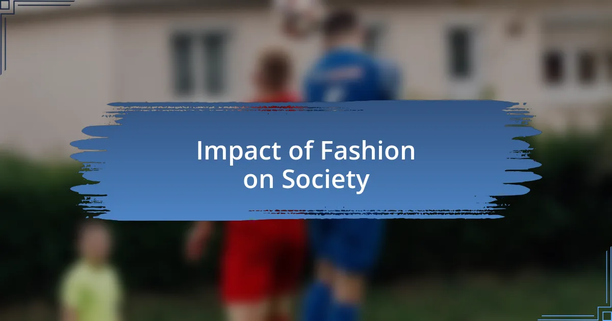 Impact of Fashion on Society