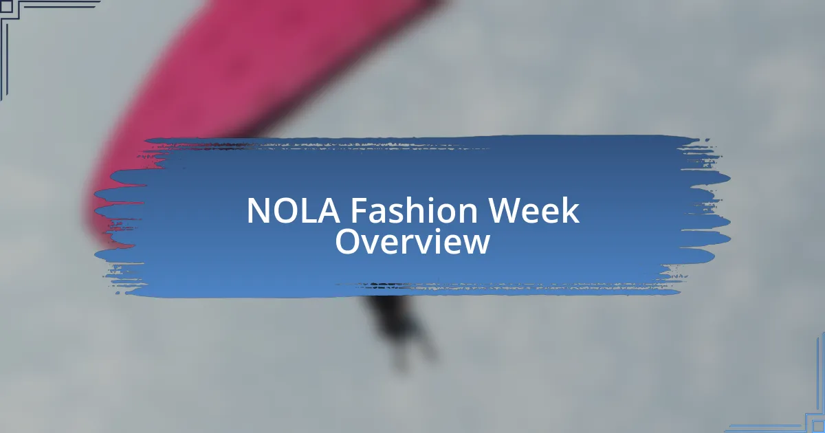 NOLA Fashion Week Overview