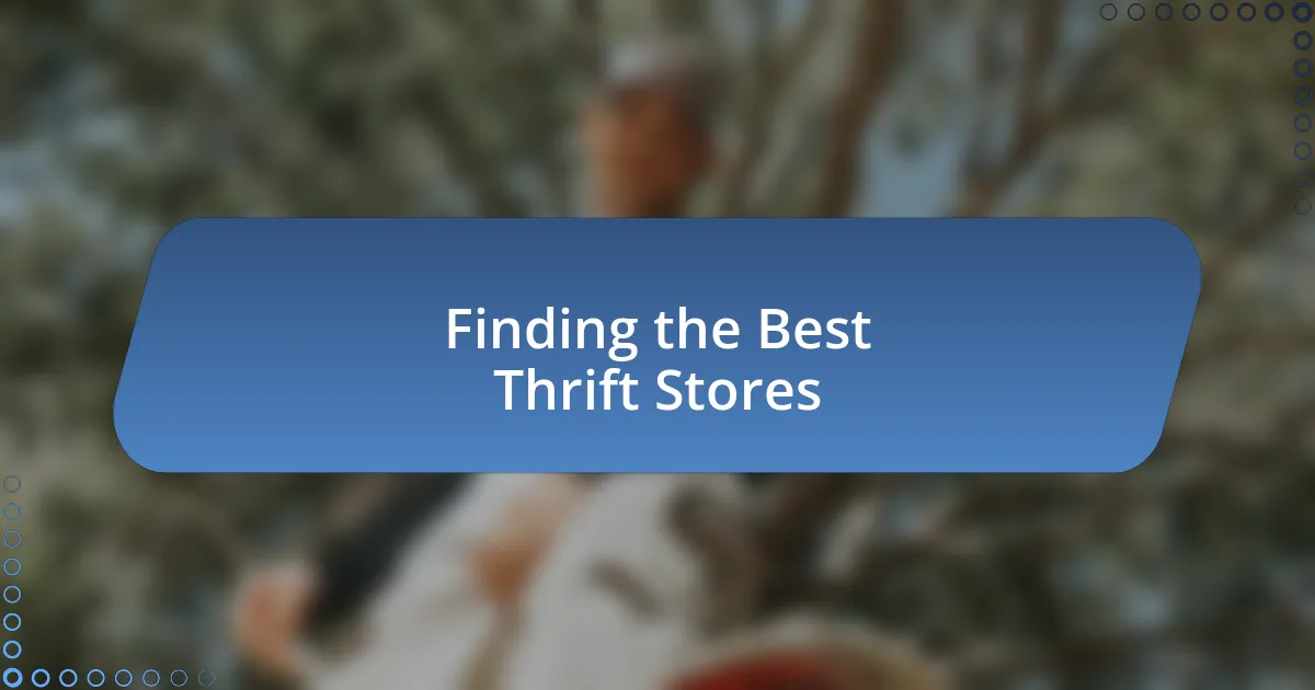 Finding the Best Thrift Stores