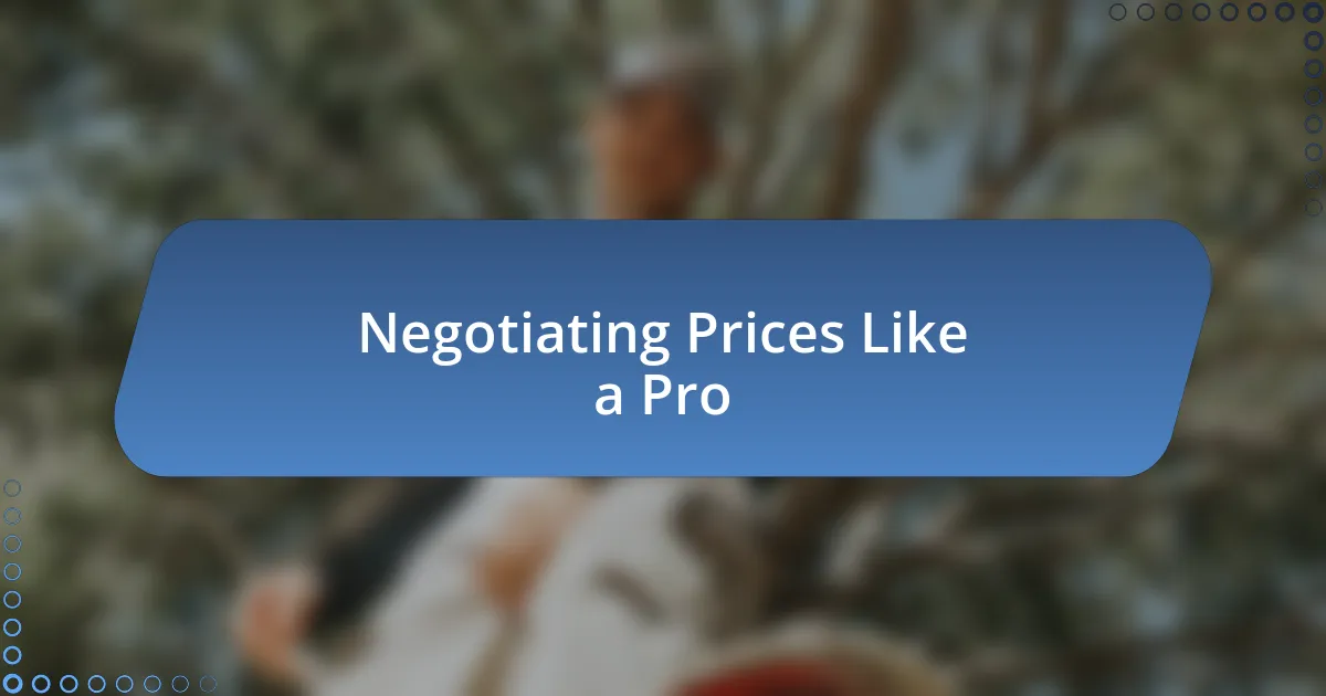 Negotiating Prices Like a Pro