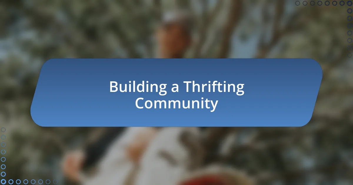 Building a Thrifting Community